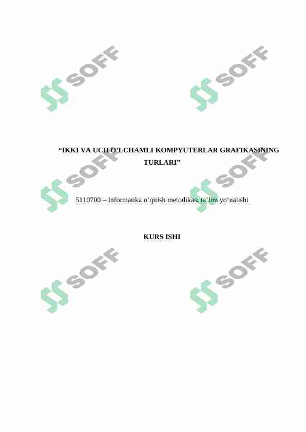 IKKI VA UCH O’LCHAMLI KOMPYUTERLAR GRAFIKASINING TURLARI