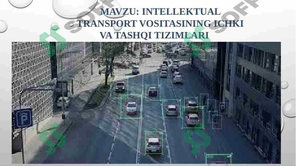 INTELLEKTUAL TRANSPORT VOSITASINING ICHKI VA TASHQI TIZIMLARI