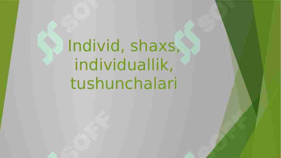 Individ, shaxs, individuallik, tushunchalari
