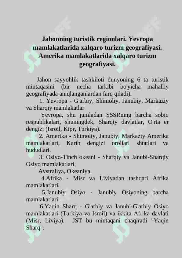 Jahonning turistik regionlari. Yevropa mamlakatlarida xalqaro turizm geografiyasi.   Amerika mamlakatlarida xalqaro turizm geografiyasi.