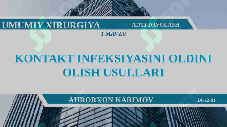 KONTAKT INFEKSIYASINI OLDINI OLISH USULLARI