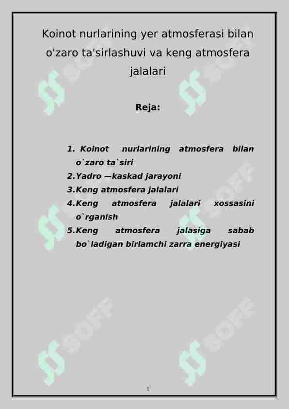 Koinot nurlarining yer atmosferasi bilan o'zaro ta'sirlashuvi va keng atmosfera jalalari
