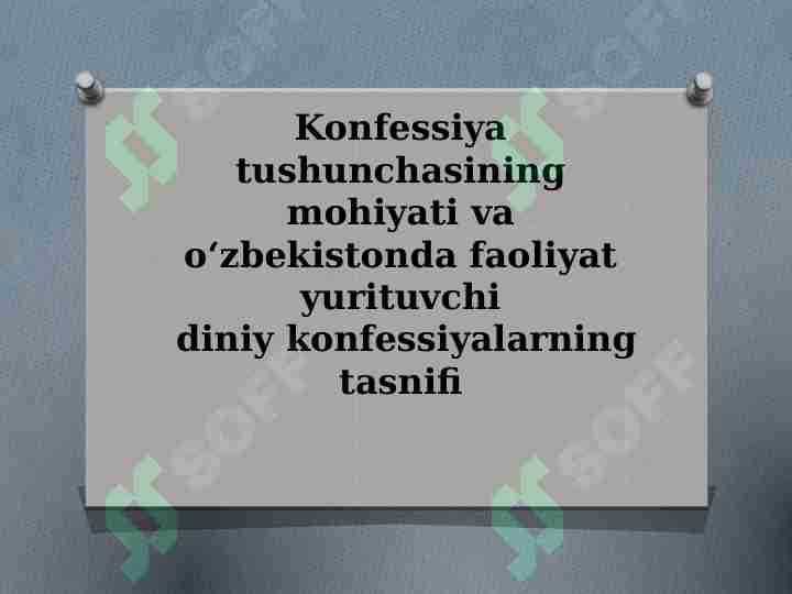 Konfessiya tushunchasining mohiyati va o‘zbekistonda faoliyat yurituvchi diniy konfessiyalarning tasnifi