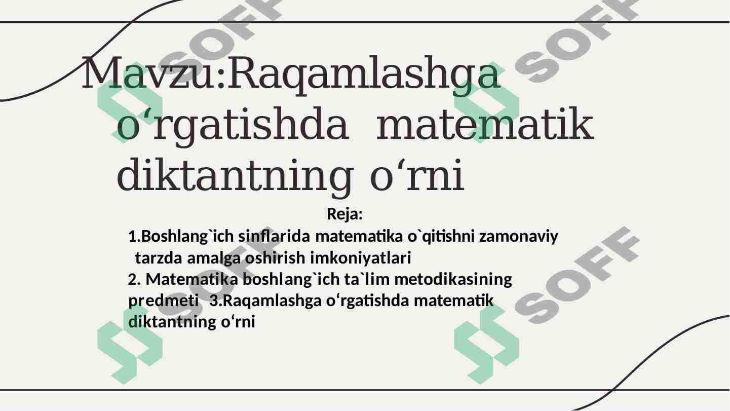 Raqamlashga o‘rgatishda matematik diktantning o‘rni