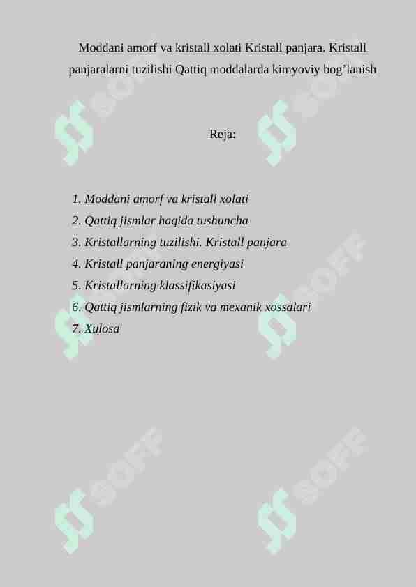 Moddani amorf va kristall xolati Kristall panjara. Kristall panjaralarni tuzilishi Qattiq moddalarda kimyoviy bog’lanish
