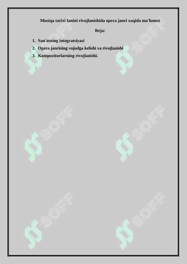 Musiqa tarixi fanini rivojlanishida opera janri xaqida ma'lumot