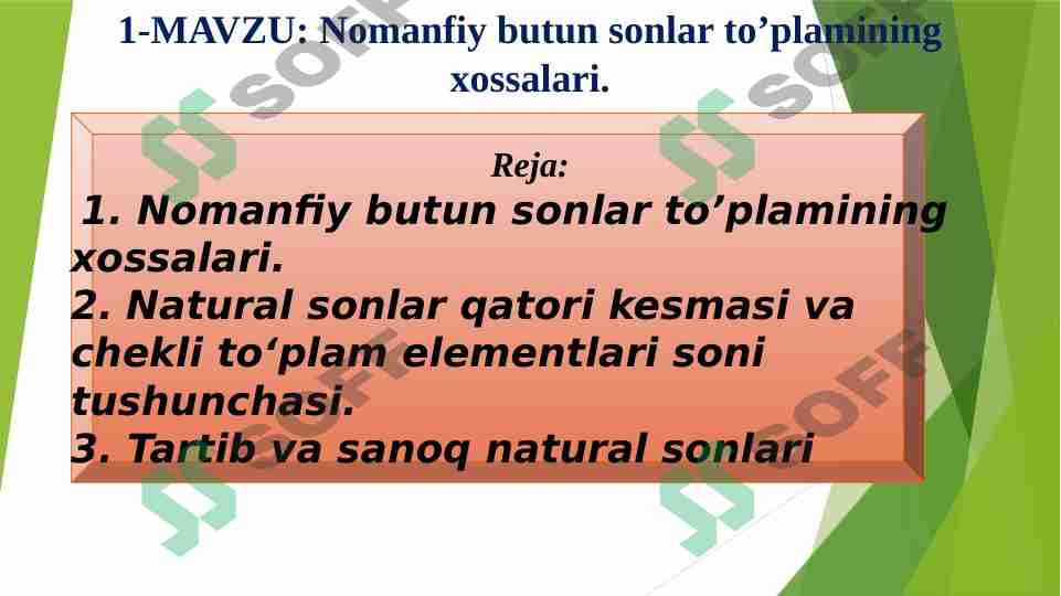 Nomanfiy butun sonlar to’plamining xossalari
