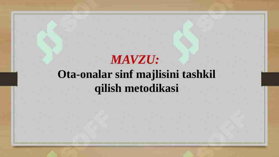 Ota-onalar sinf majlisini tashkil qilish metodikasi