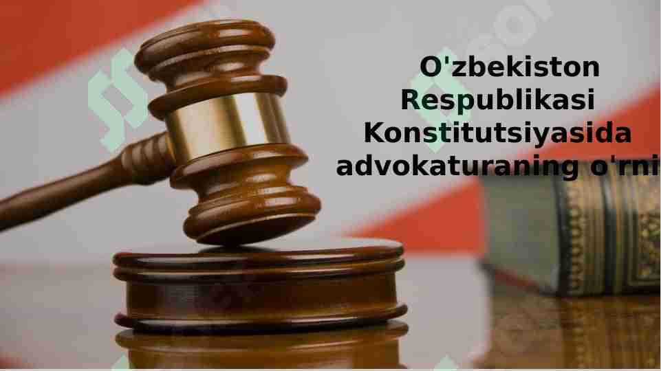 Oʻzbekiston Respublikasi advokatura oʻrni