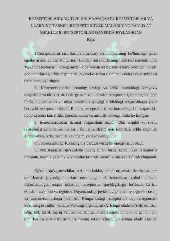 RETSEPTORLARNING TURLARI VA MAQSADI. RETSEPTORLAR VA ULARNING TASNIFI. RETSEPTOR TUZILMALARINING FAOLIYAT SHAKLLARI RETSEPTORLAR QAYERDA JOYLASHGAN