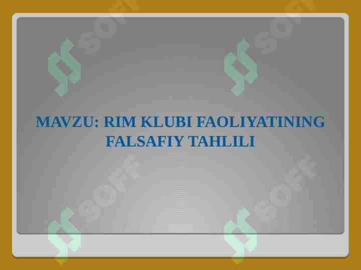 Rim klubi faoliyatining falsafiy tahlili