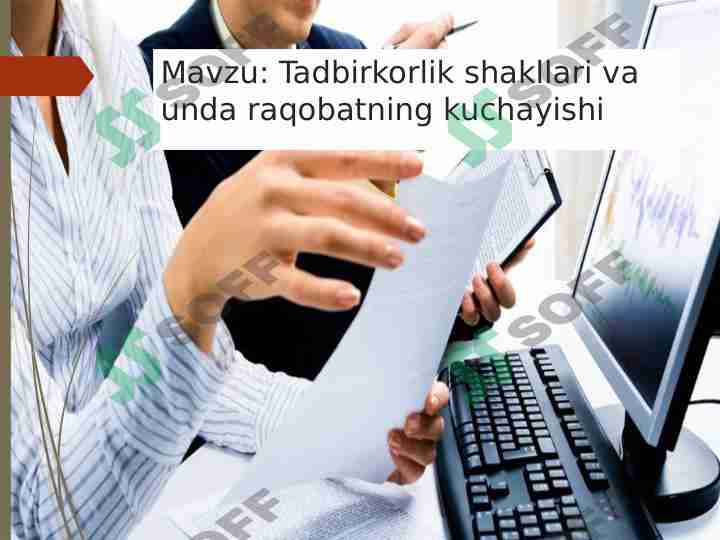 Tadbirkorlik shakllari va unda raqobatning kuchayishi