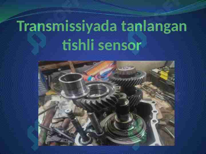 Transmissiyada tanlangan tishli sensor