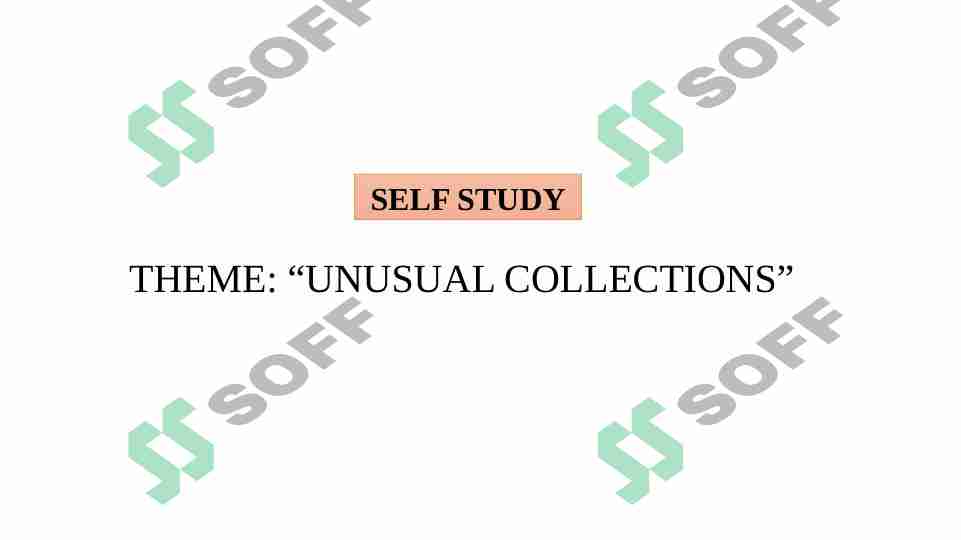 Unusual collections.