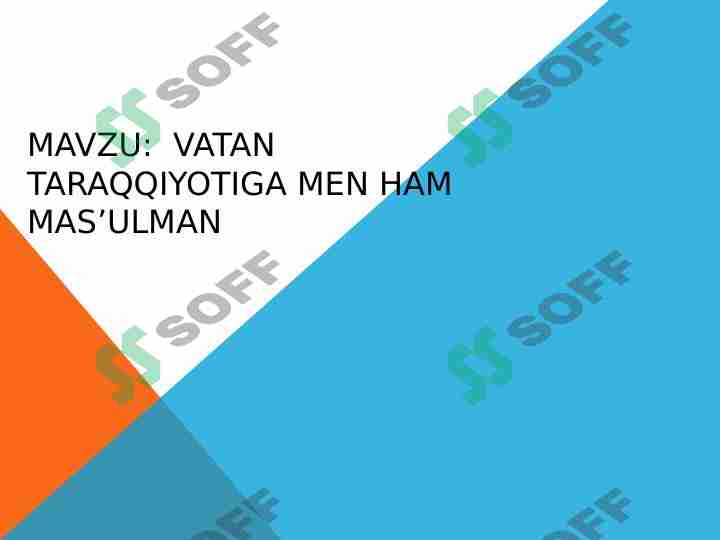 Vatan taraqqiyotiga men ham mas’ulman