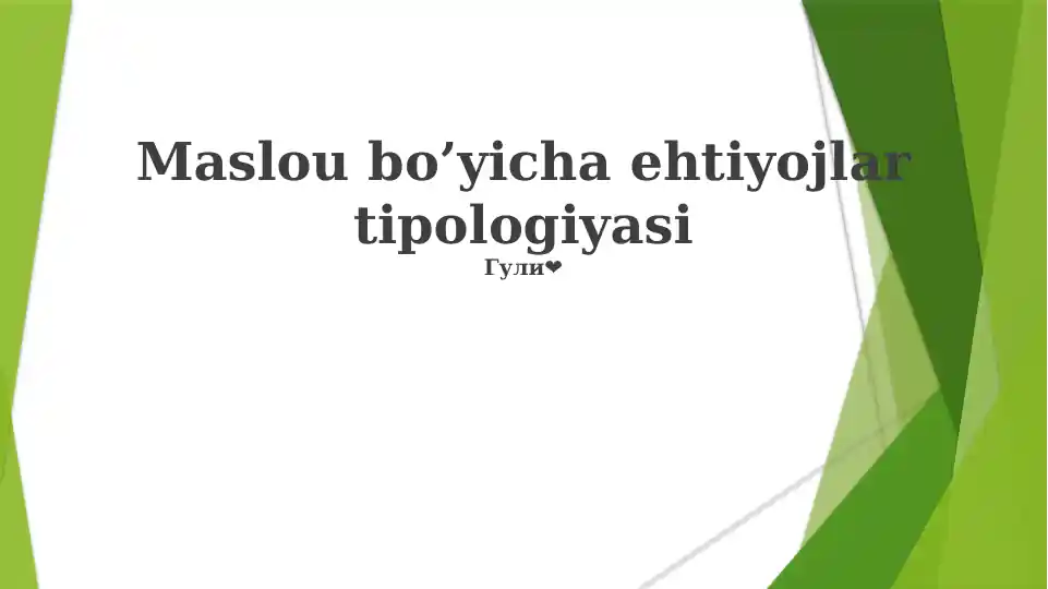 Maslou bo’yicha ehtiyojlar tipologiyasi
