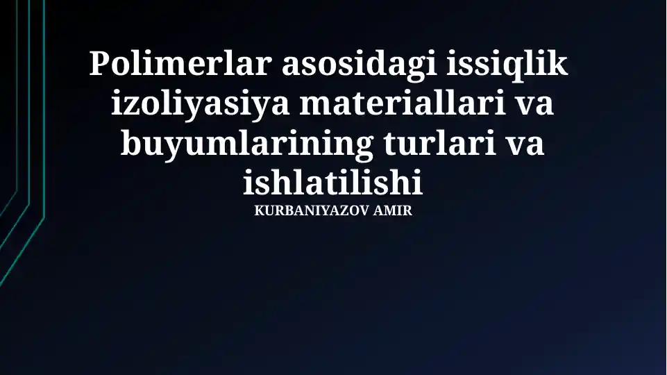 Polimerga asoslangan issiqlik izolyatsiya materiallari