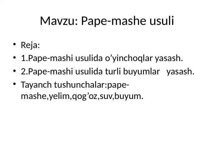 Pape-mashe usulida o’yinchoq va buyum yasash