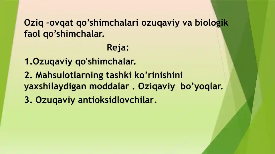 Oziq –ovqat qo’shimchalari ozuqaviy va biologik faol qo’shimchalar