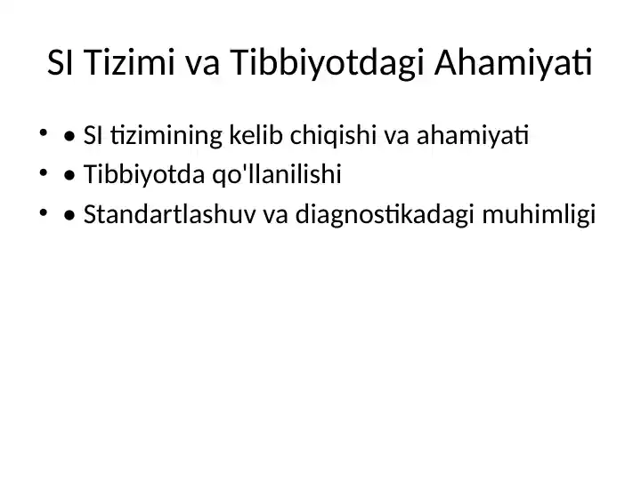 SI Tizimi va Tibbiyotdagi Ahamiyati