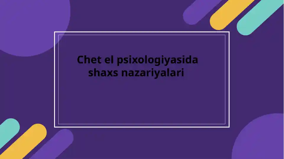 Chetelpsixologiyasida shaxsnazariyalari