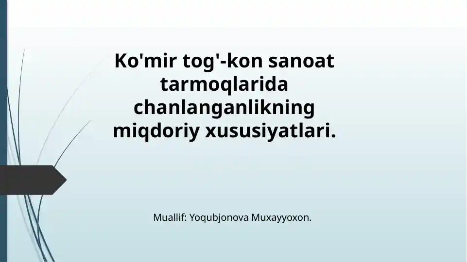 Ko'mir tog'-kon sanoat tarmoqlarida chanlanganlikning miqdoriy xususiyatlari
