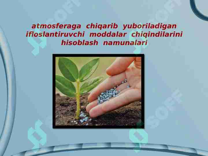 atmosferaga chiqarib yuboriladigan ifloslantiruvchi moddalar chiqindilarini hisoblash namunalari