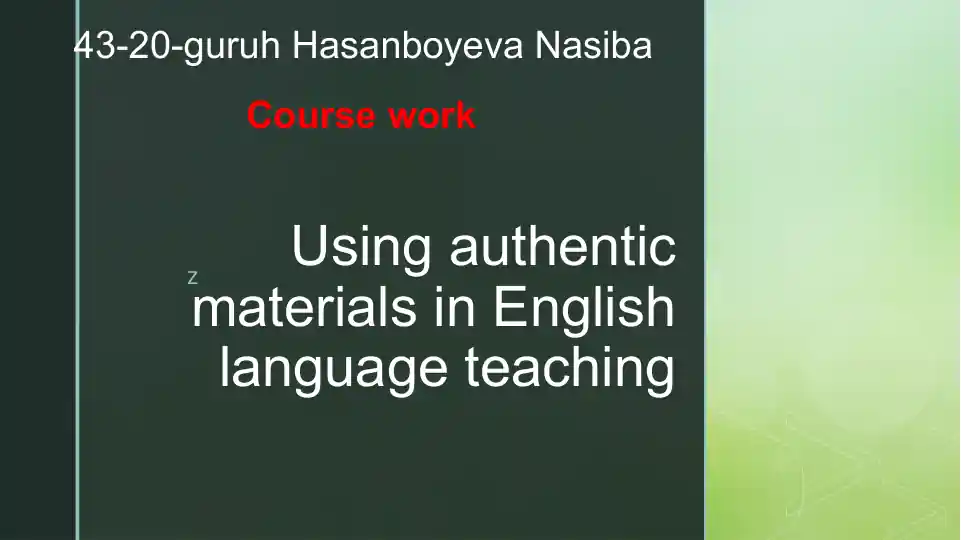 Using authentic materials in English language teaching