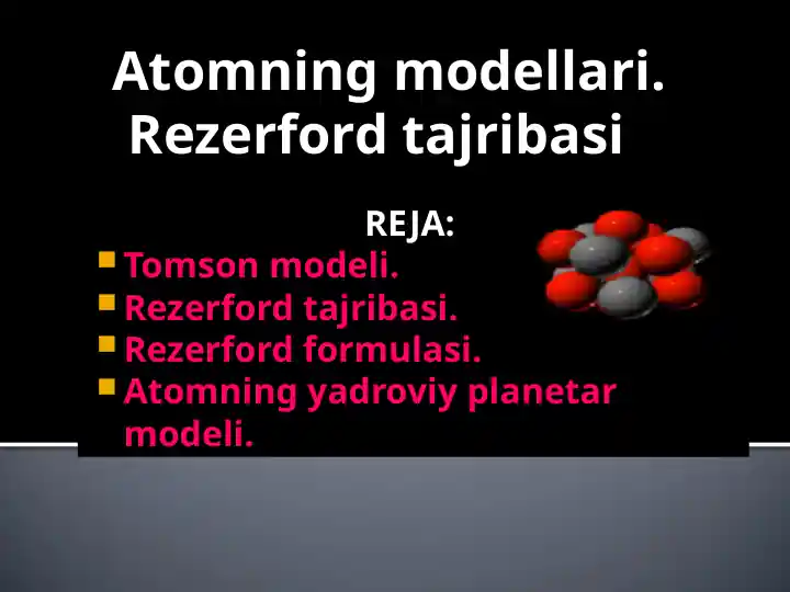 kimyo-atomning-modellari-rezerford-tajribasi-2