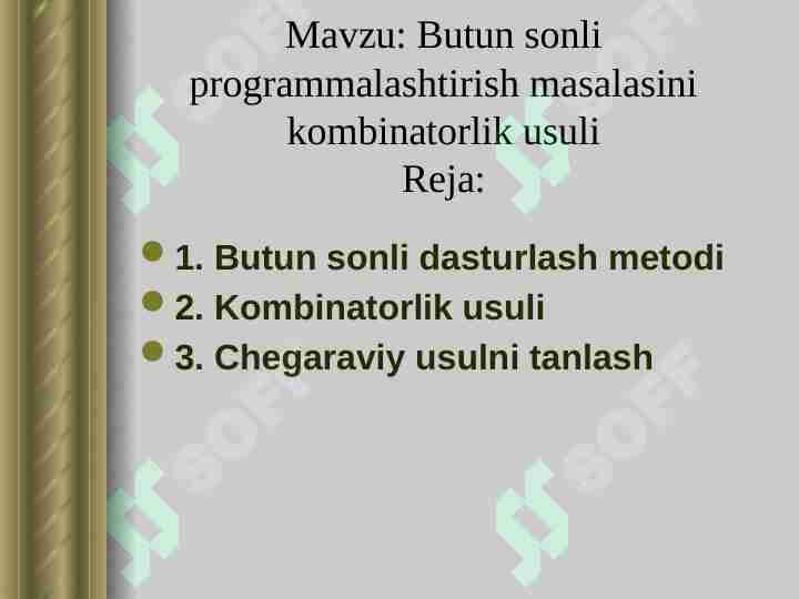 Butun sonli programmalashtirish masalasini kombinatorlik usuli