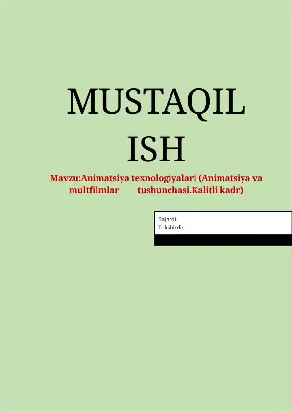 Animatsiya texnologiyalari (Animatsiya va multfilmlar tushunchasi.Kalitli kadr)