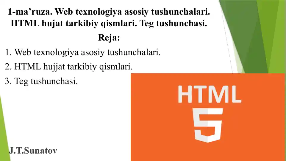1-ma’ruza. Web texnologiya asosiy tushunchalari. HTML hujjat tarkibiy qismlari. Teg tushunchasi.