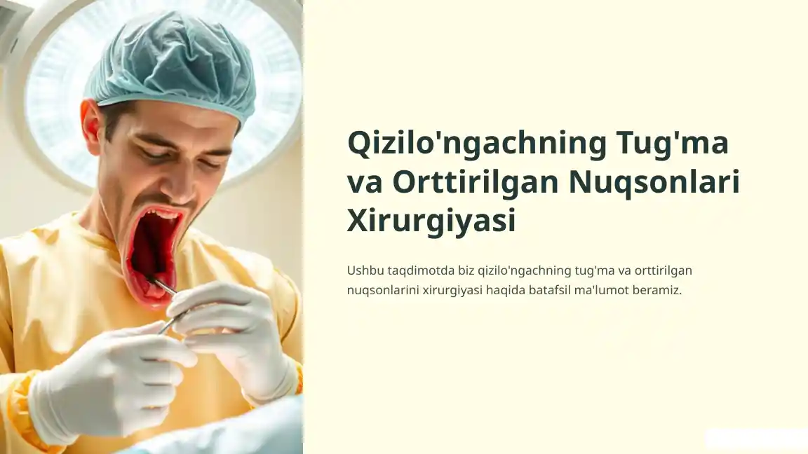 Qizilo'ngachning Tug'ma va Orttirilgan Nuqsonlari Xirurgiyasi