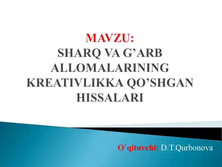 Sharq va G'arb Allomalarining Kreativlikka Qo'shgan Hissalari