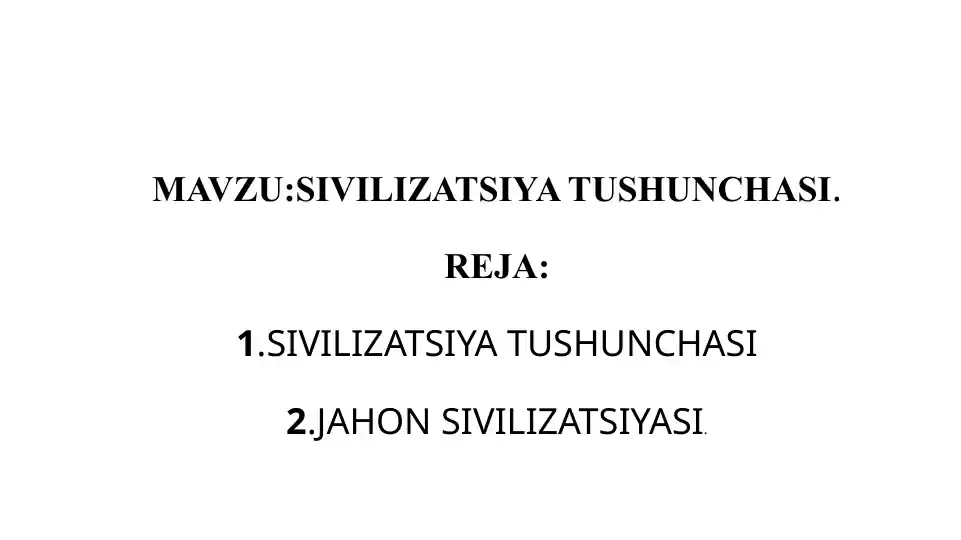 Sivilizatsiya Tushunchasi