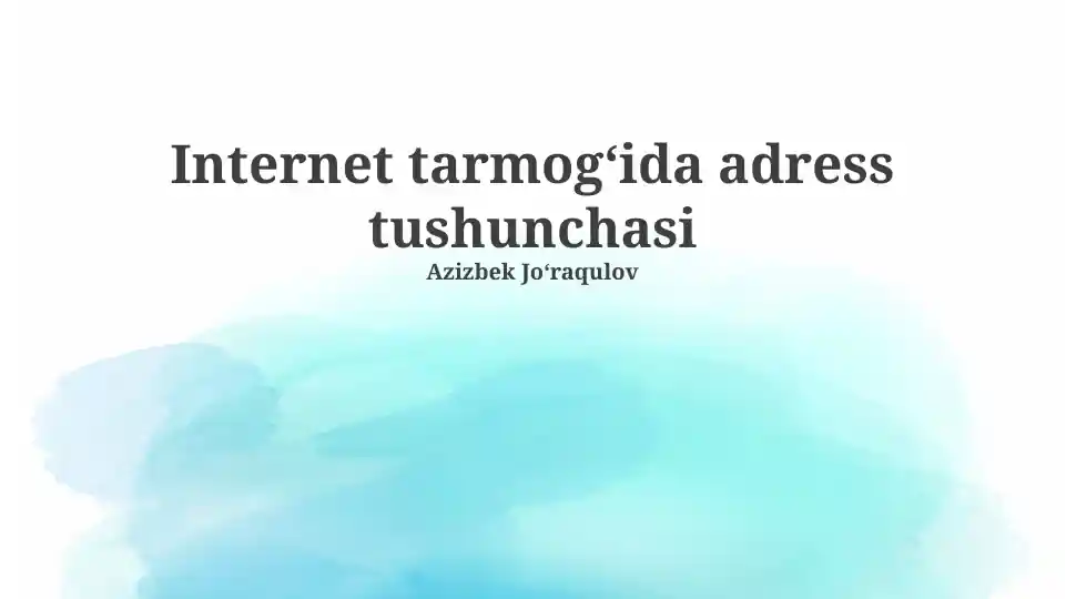 Internet tarmog'ida adress tushunchasi
