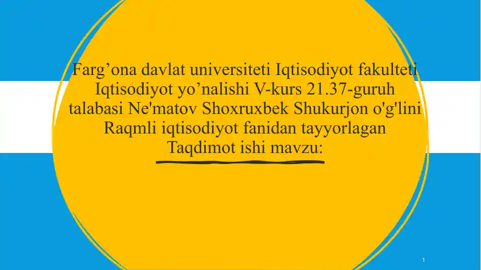 Raqamli iqtisodiyot va uning asosiy tarkibiy qismlari