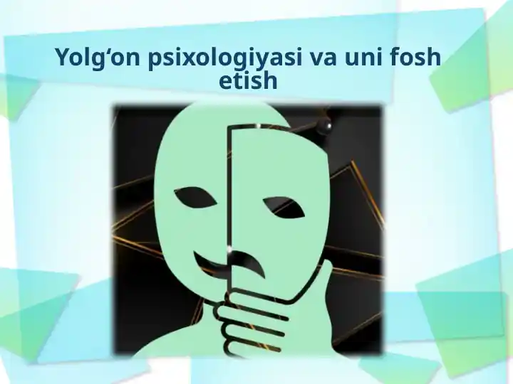 Yolg‘on psixologiyasi va uning o‘n fosh etish
