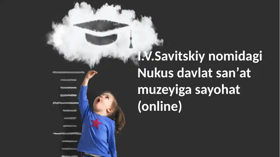 I.V. Savitski nomidagi Nukus davlat san'at muzeyiga virtual sayohat