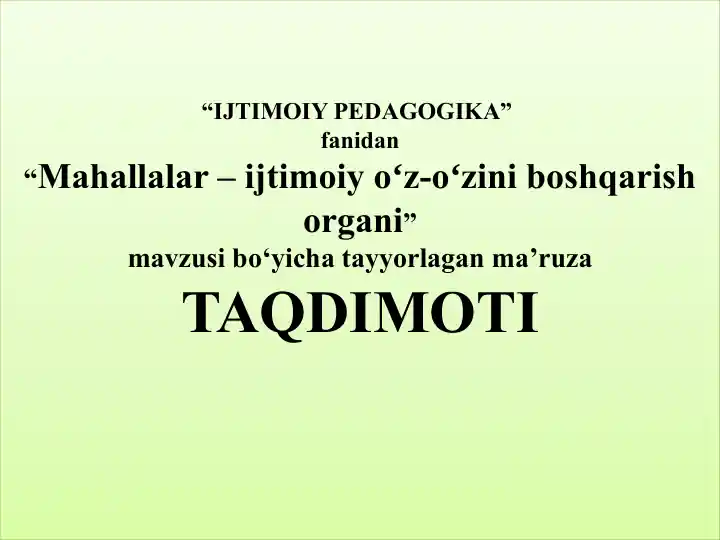 Mahallalar – ijtimoiy oʻz-oʻzini boshqarish organi
