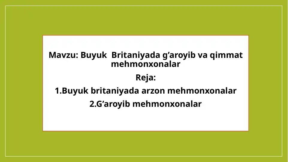 Buyuk Britaniyada g'aroyib va qimmat mehmonxonalar
