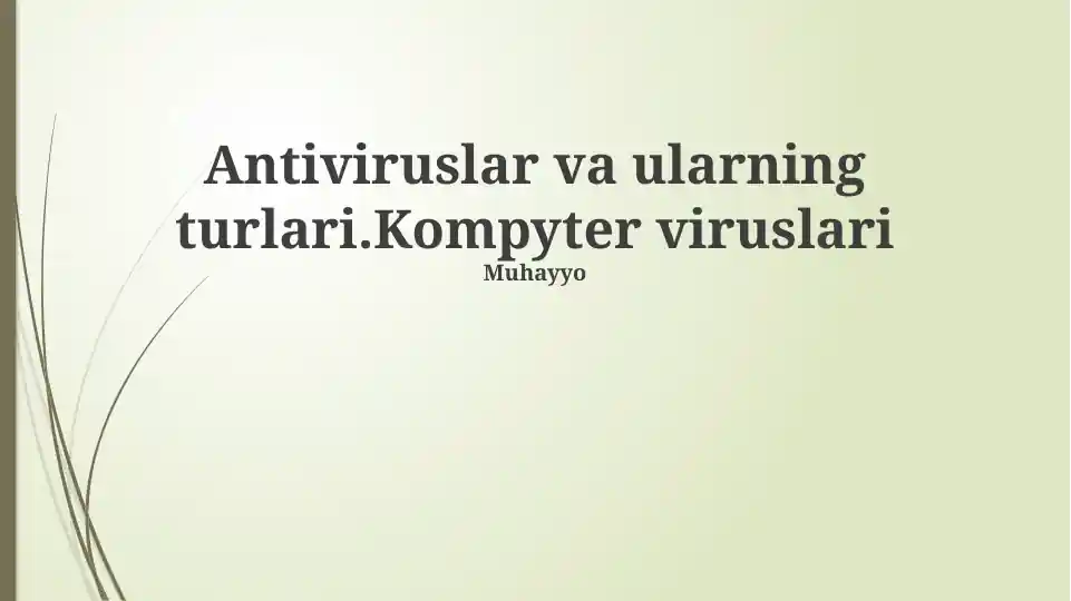 Antiviruslar va ularning turlari