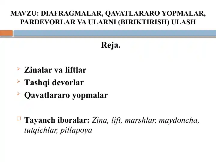 Zinalar, liftlar va qavatlararo yopmalar
