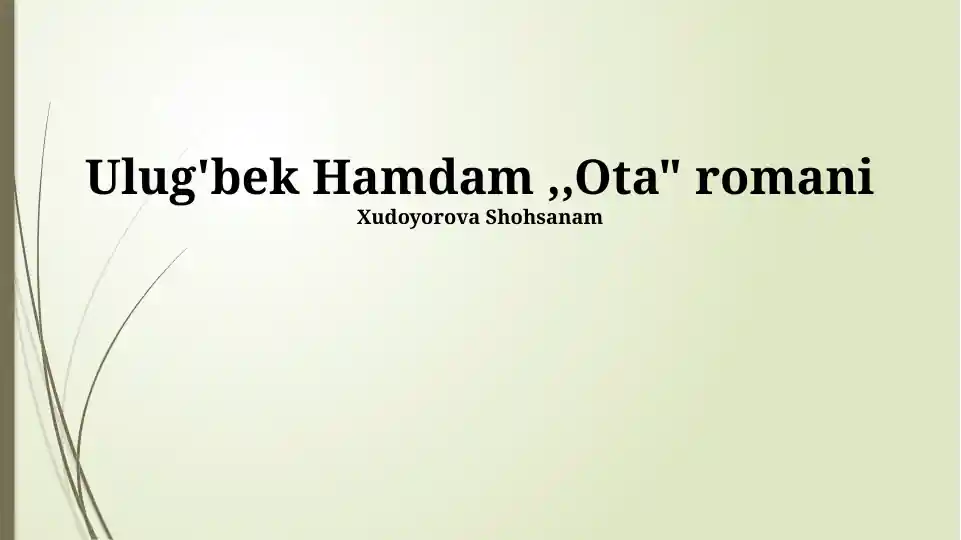 Ulug'bek Hamdam ,,Ota" romani
