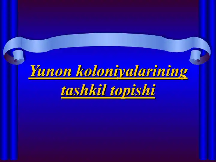 Yunon koloniyalarining tashkil topishi
