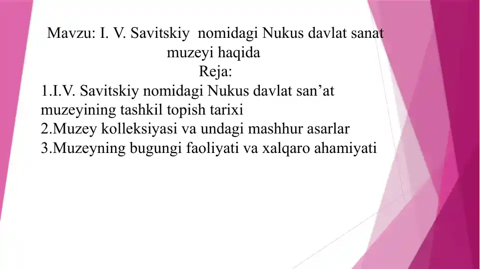 I. V. Savitskiy nomidagi Nukus davlat sanat muzeyi haqida