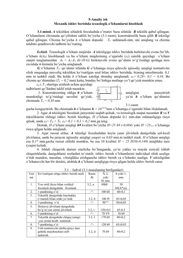 Mexanik ishlov berishda texnologik o’lchamlarni hisoblash