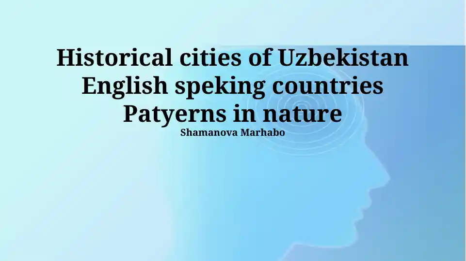 Historical Cities of Uzbekistan, English-Speaking Urban Landscapes and Patterns in Nature