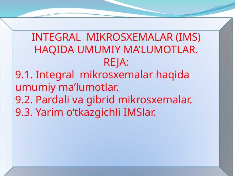 INTEGRAL MIKROSXEMALAR (IMS) HAQIDA UMUMIY MA’LUMOTLAR