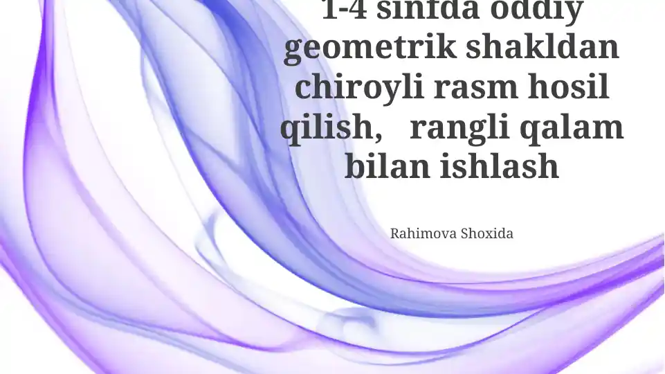 Qalamlar Rasmlari 1-4 sinf o‘quvchilari uchun rangli qalamlar yordamida oddiy geometrik ...